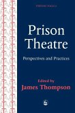 Practices and Perspectives in Prison Theatre