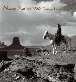 Navajo Nation 1950: Traditional Life in Photographs - Wittenberg, Jonathan