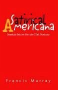 Satirical Americana - Murray, Francis