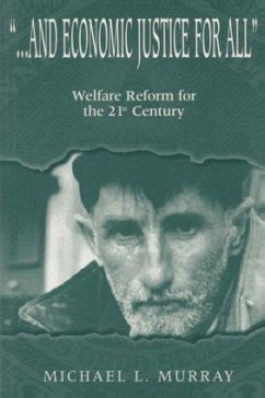 . . . and Economic Justice for All: Welfare Reform for the 21st Century (Biblical Literature; 156)