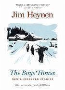 The Boys' House - Heynen, Jim