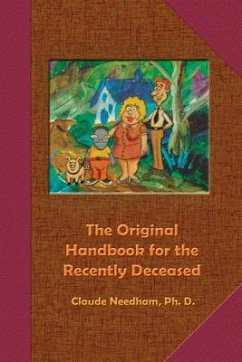 The Original Handbook for the Recently Deceased - Needham, Claude