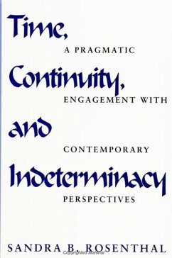 Time, Continuity, and Indeterminacy - Rosenthal, Sandra B