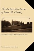 The Letters and Diaries of Isaac A. Clarke