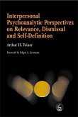 Interpersonal Psychoanalytic Perspectives on Relevance