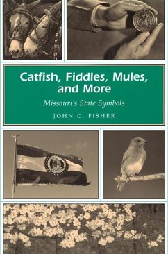 Catfish, Fiddles, Mules, and More - Fisher, John C