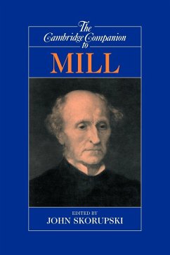 The Cambridge Companion to Mill - Skorupski, John (ed.)