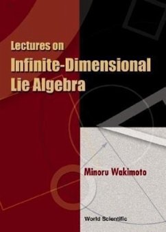 Lectures on Infinite-Dimensional Lie Algebra - Wakimoto, Minoru