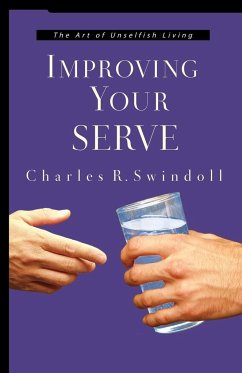 Improving Your Serve - Swindoll, Charles R.