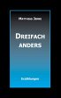 Dreifach anders - Bild 1