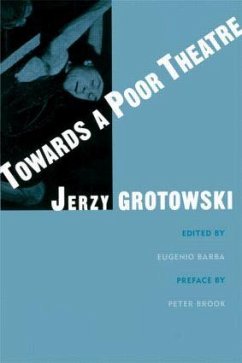 Towards a Poor Theatre - Grotowski, Jerzy