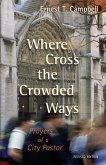 Where Cross the Crowded Ways