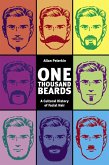 One Thousand Beards: A Cultural History of Facial Hair