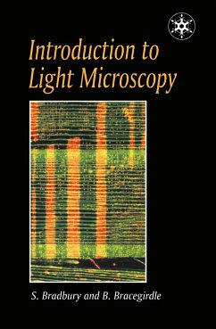Introduction to Light Microscopy - Bradbury, Mrs H S M; Bracegirdle