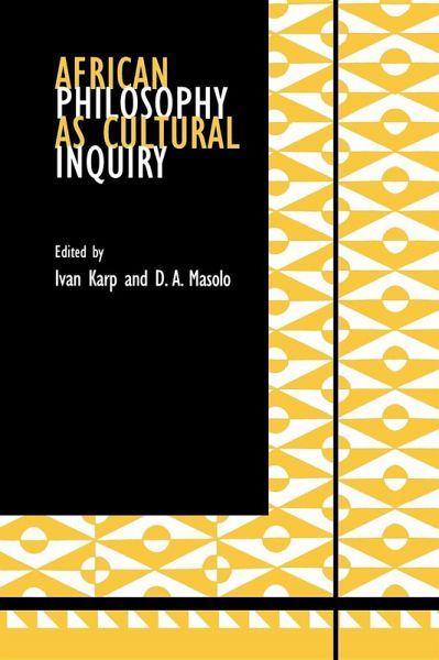 African Philosophy as Cultural Inquiry African Philosophy as Cultural Inquiry