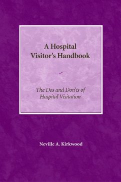 A Hospital Visitor's Handbook - Kirkwood, Neville A