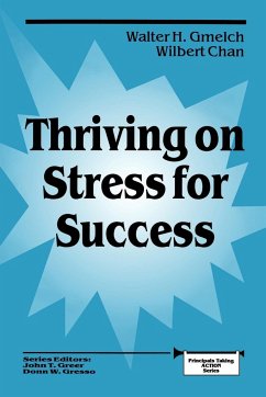 Thriving on Stress for Success - Gmelch, Walter H.; Chan, Wilbert