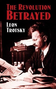 The Revolution Betrayed - Trotsky, Leon