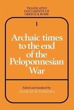 Archaic Times to the End of the Peloponnesian War - Fornara, W. (ed.)