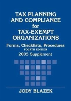 Tax Planning and Compliance for Tax-Exempt Organizations, 2005 Supplement - Blazek, Jody