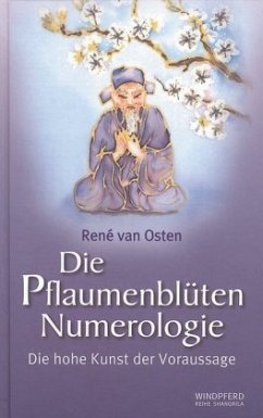 Die Pflaumenblüten Numerologie - Osten, René van