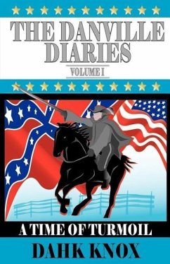 The Danville Diaries Volume One - Knox, Dahk