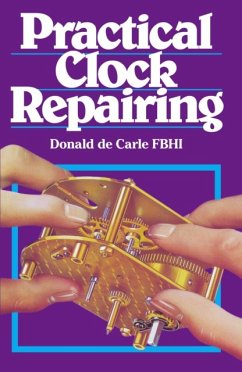 Practical Clock Repairing - Carle, Donald De