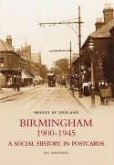 Birmingham 1900-1945: A Social History in Postcards, Images of England