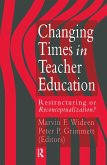 Changing Times in Teacher Education