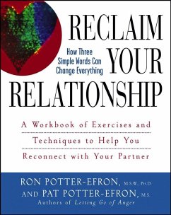 Reclaim Your Relationship - Potter-Efron, Patricia S; Potter-Efron, Ronald T