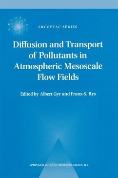 Diffusion and Transport of Pollutants in Atmospheric Mesoscale Flow Fields - Gyr, A. / Rys, Franz-S. (Hgg.)