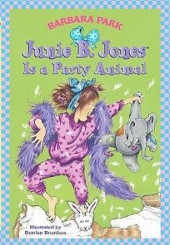 Junie B. Jones Is a Party Animal - Park, Barbara