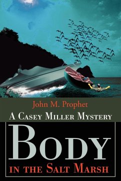 Body in the Salt Marsh - Prophet, John M