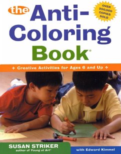 The Anti-Coloring Book - Striker, Susan; Kimmel, Edward