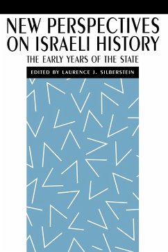 New Perspectives on Israeli History: The Early Years of the State Laurence J. Silberstein Author
