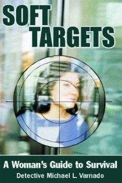 Soft Targets: A Woman's Guide to Survival - Varnado, Detective Michael