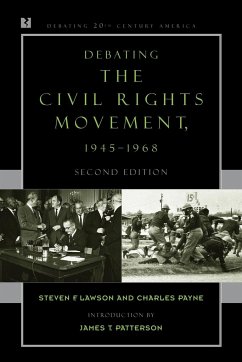 Debating the Civil Rights Movement, 1945-1968 - Lawson, Steven F.; Payne, Charles M.