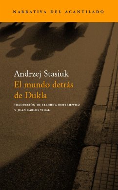 El mundo detrás de Dukla - Stasiuk, Andrzej