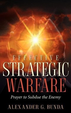 Effective Strategic Warfare - Bunda, Alexander G.