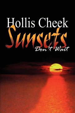 Sunsets Don't Wait - Cheek, Hollis