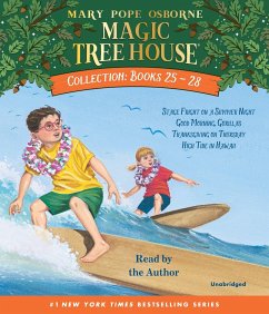 Magic Tree House Collection: Books 25-28: #25 Stage Fright on a Summer Night; #26 Good Morning, Gorillas; #27 Thanksgiving on Thursday; #28 High Tide - Osborne, Mary Pope