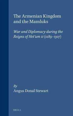 The Armenian Kingdom and the Mamluks - Stewart, Angus Donal