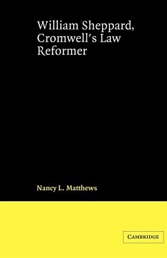 William Sheppard, Cromwell's Law Reformer - Matthews, Nancy L.