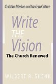 Write the Vision: The Church Renewed