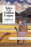 Tales of the Golden Corpse: Tibetan Folk Tales