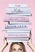 The Mother-Daughter Book Club - Frederick, Heather Vogel