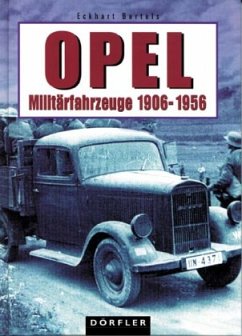 Opel-Militärfahrzeuge 1906-1956 - Bartels, Eckhart