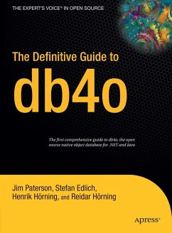 The Definitive Guide to Db4o - Paterson, Jim;Edlich, Stefan