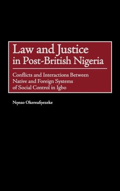 Law and Justice in Post-British Nigeria - Okereafoezeke, Nonso