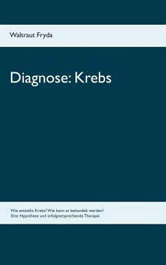 Diagnose: Krebs - Fryda, Waltraut